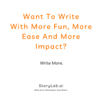 How To Write Better Stories In 2024. A 20-Minute Microbook.