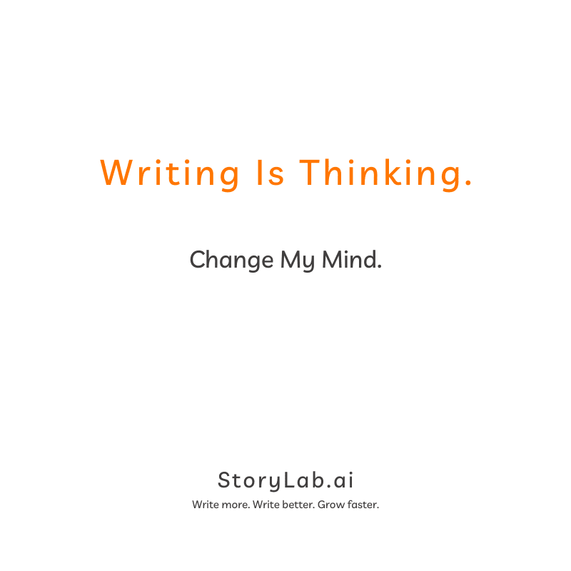 Writing is thinking