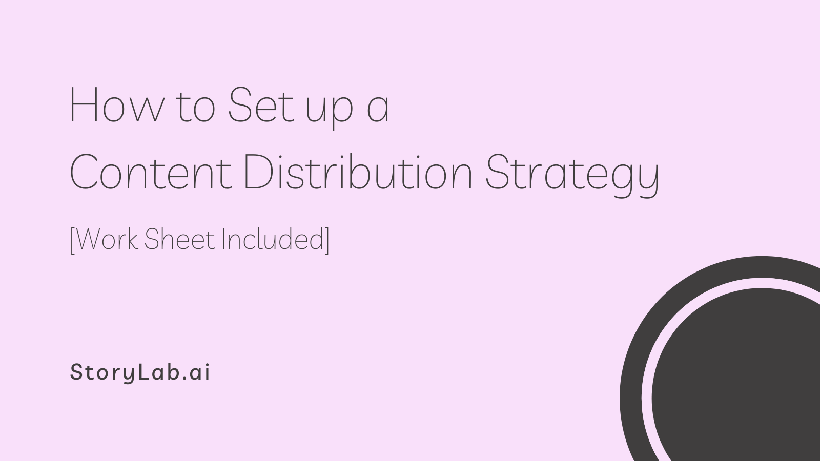 How to Set up a Content Distribution Strategy