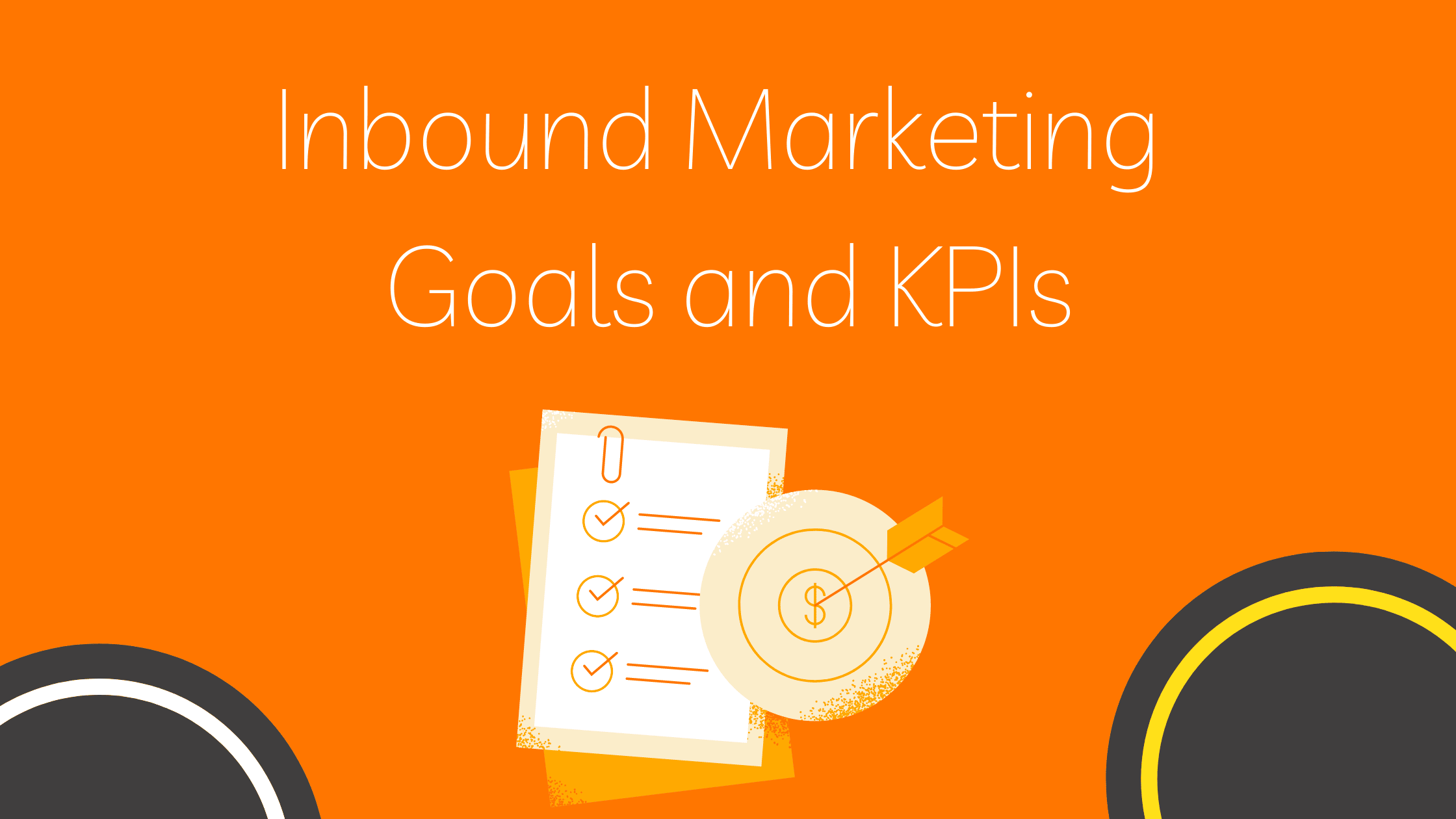 Inbound Marketing Goals and KPIs