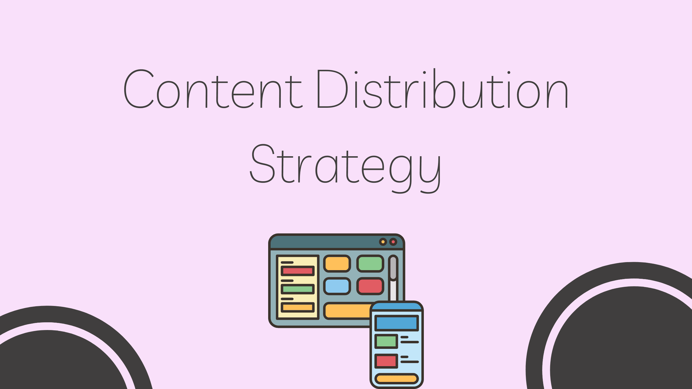 Inbound and Content Distribution Strategy