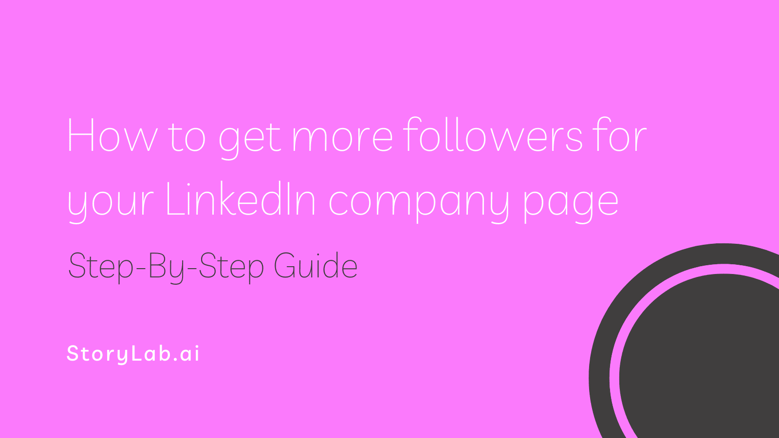 How to get more followers for your LinkedIn company page guide
