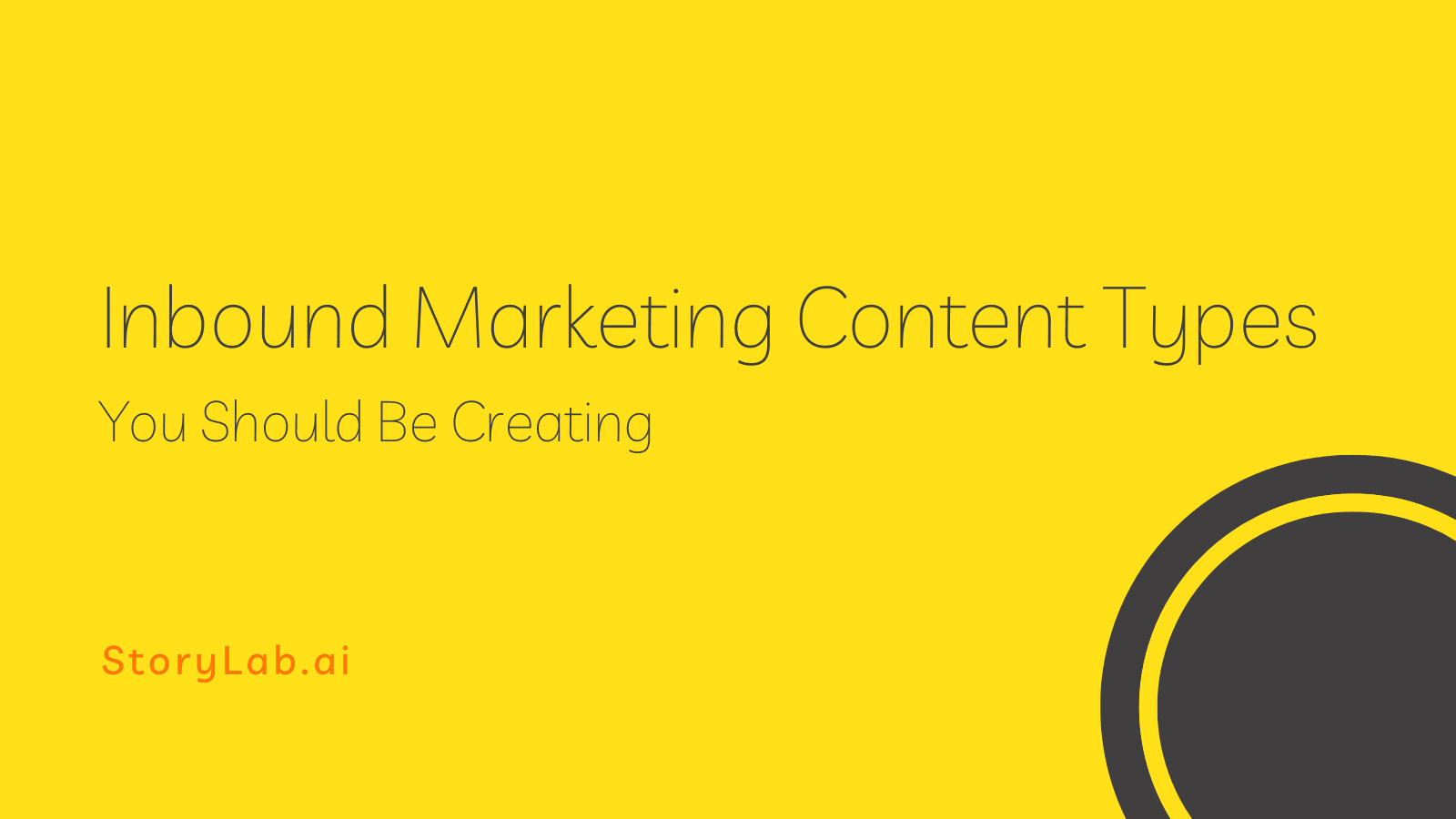 Inbound Marketing Content Types You Should Be Creating