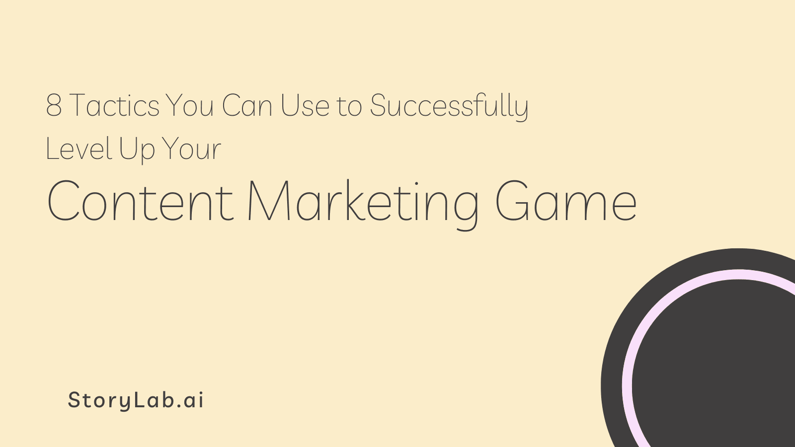 Level up your Content Marketing Game