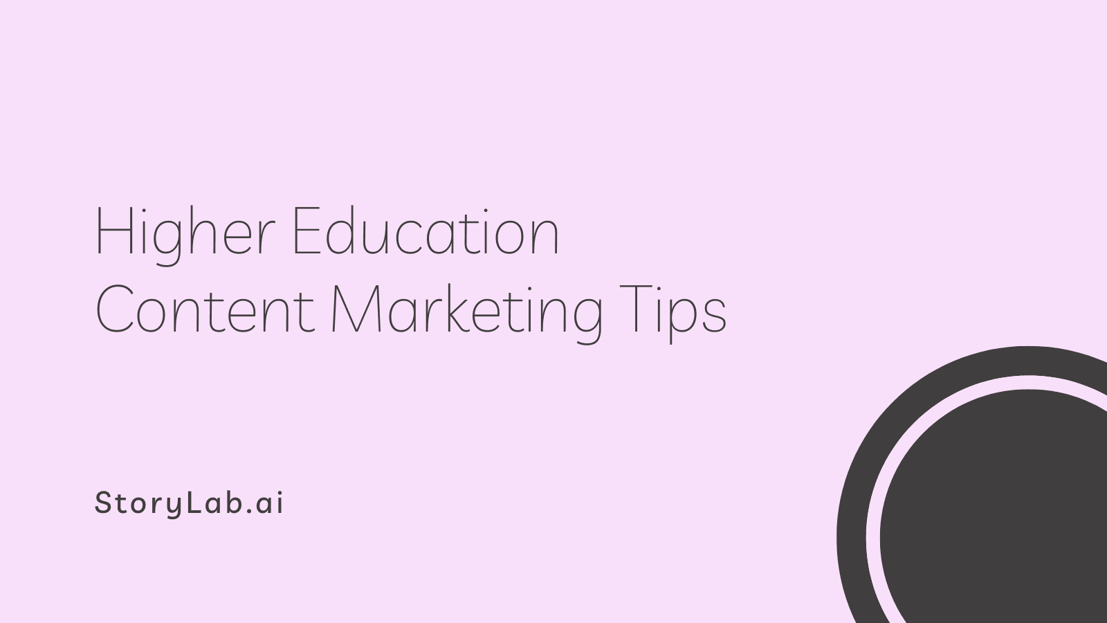 Higher Education Content Marketing Tips