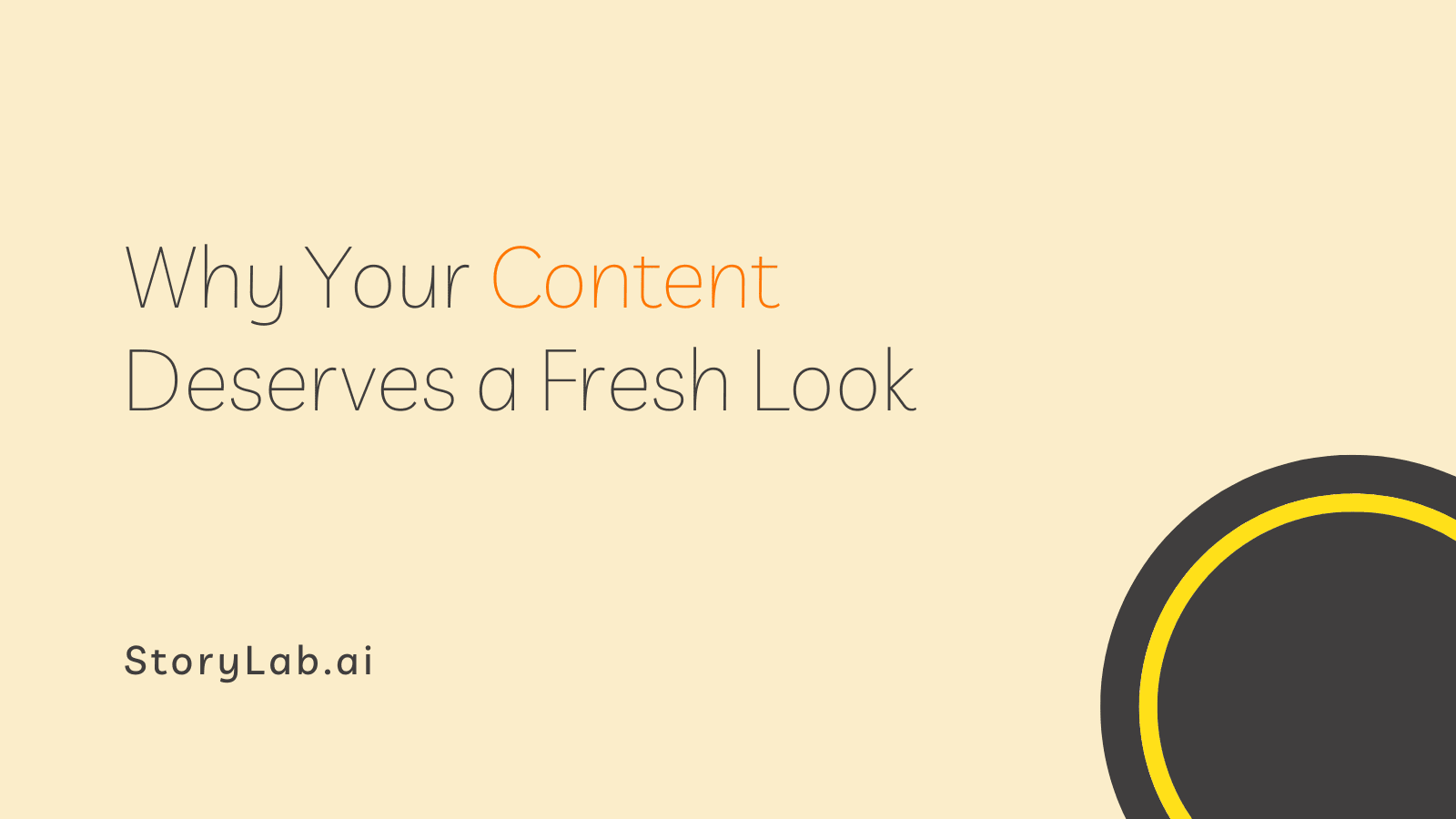 Why Your Content Deserves a Fresh Look