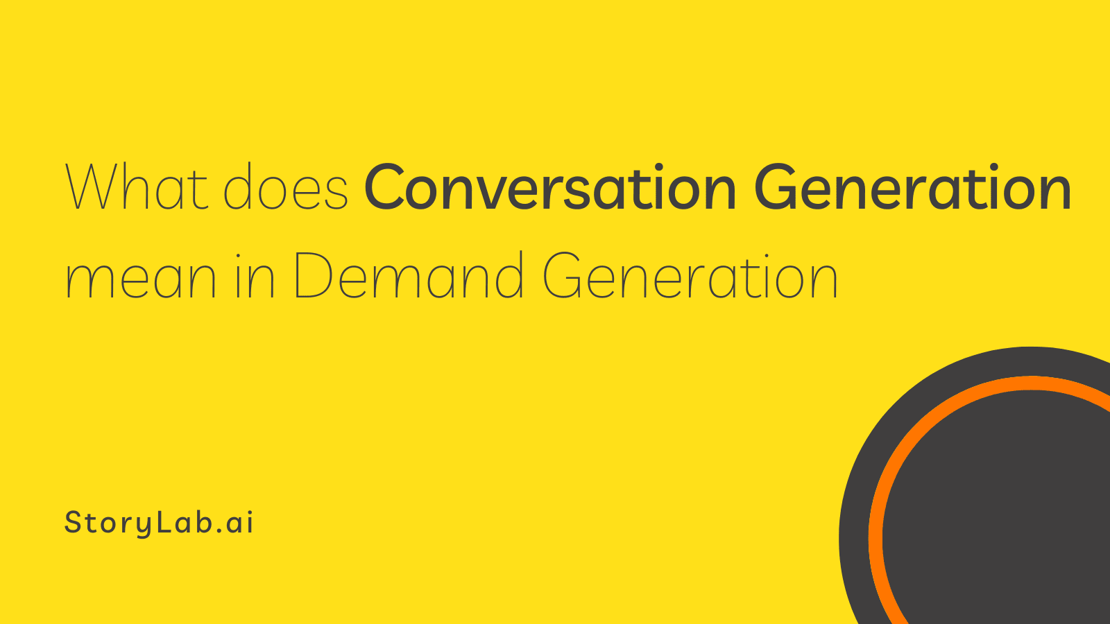 What does Conversation Generation mean in Demand Generation