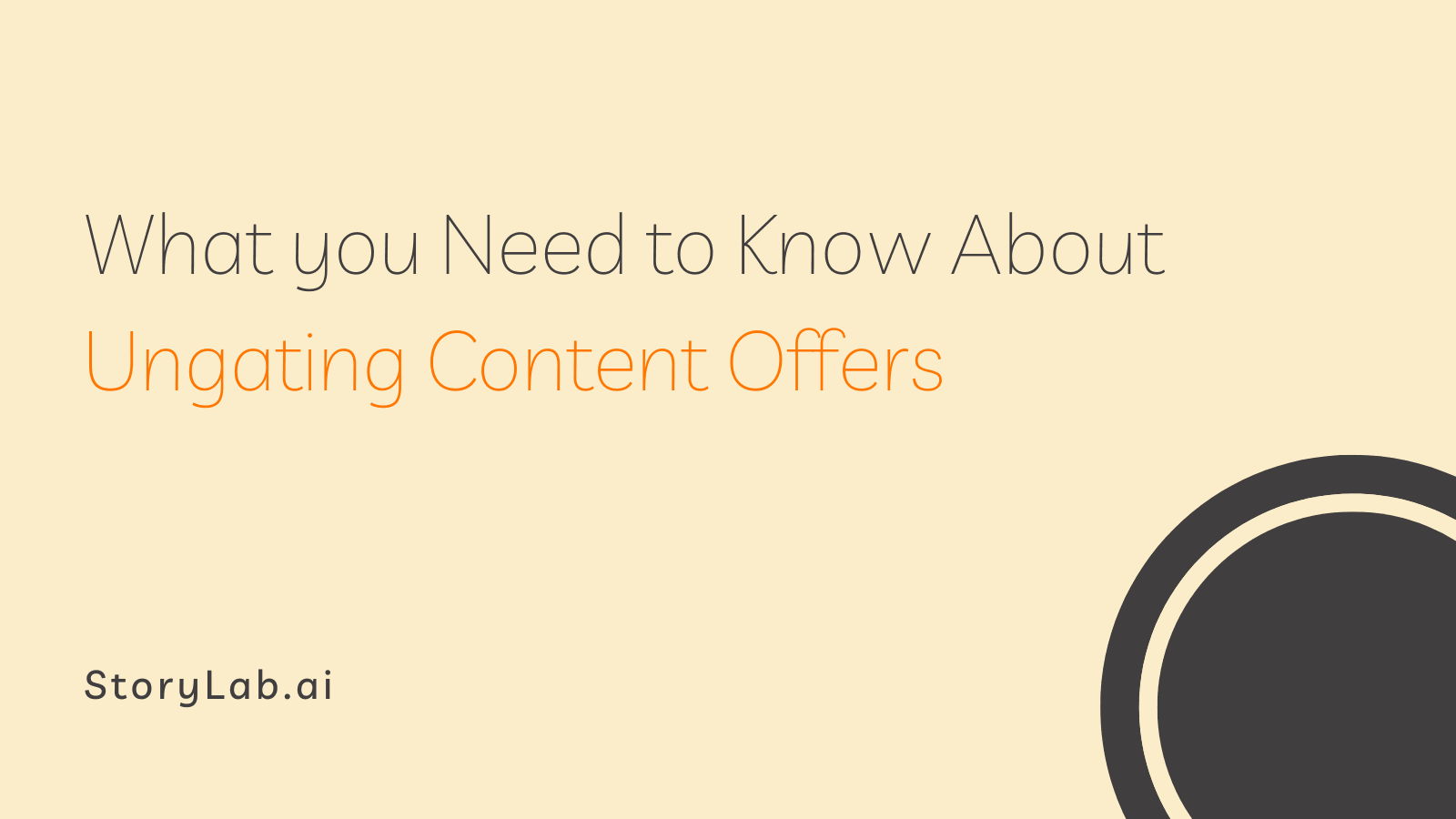 What you Need to Know About Ungating Content Offers