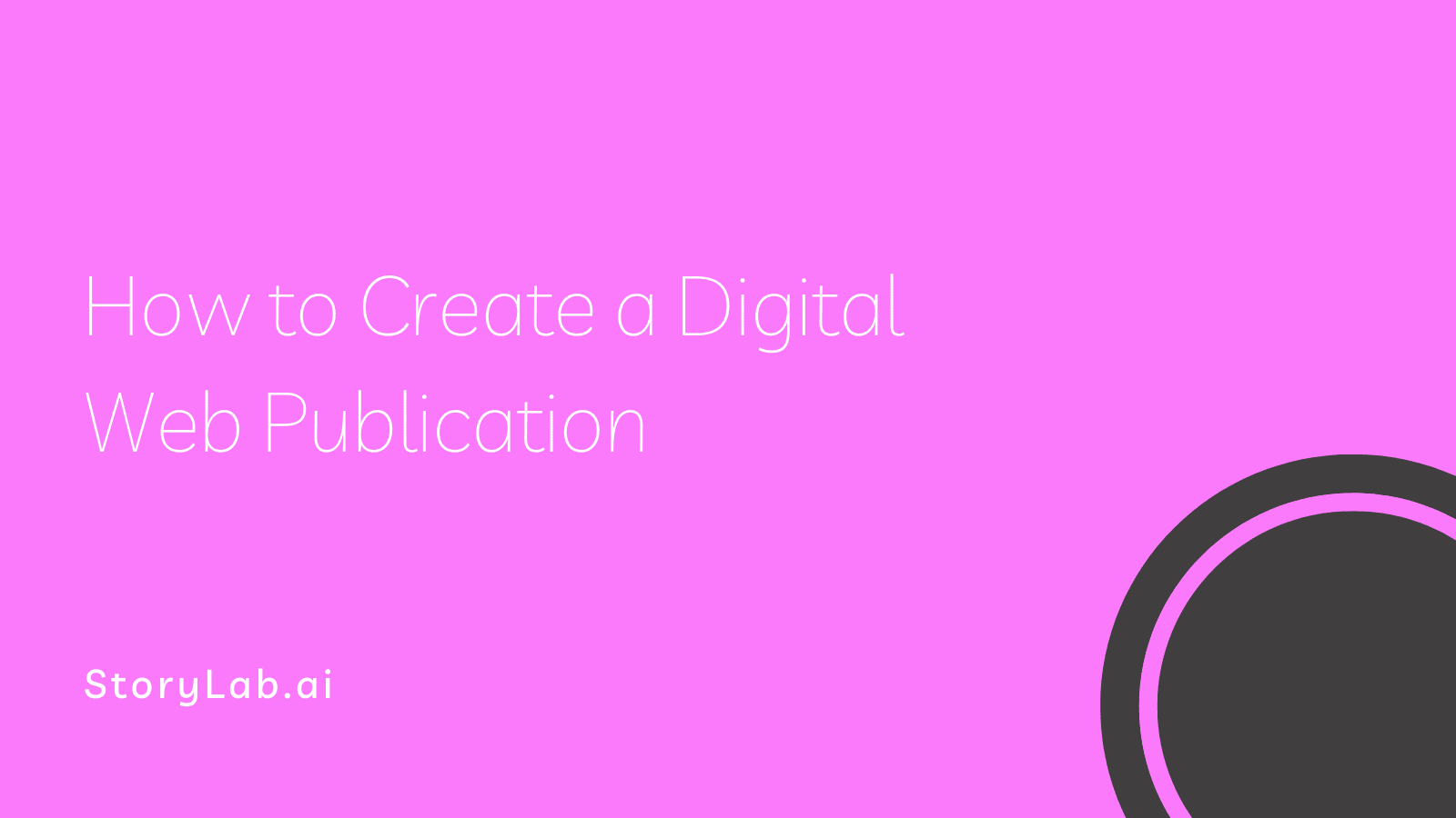 How to Create a Digital Web Publication