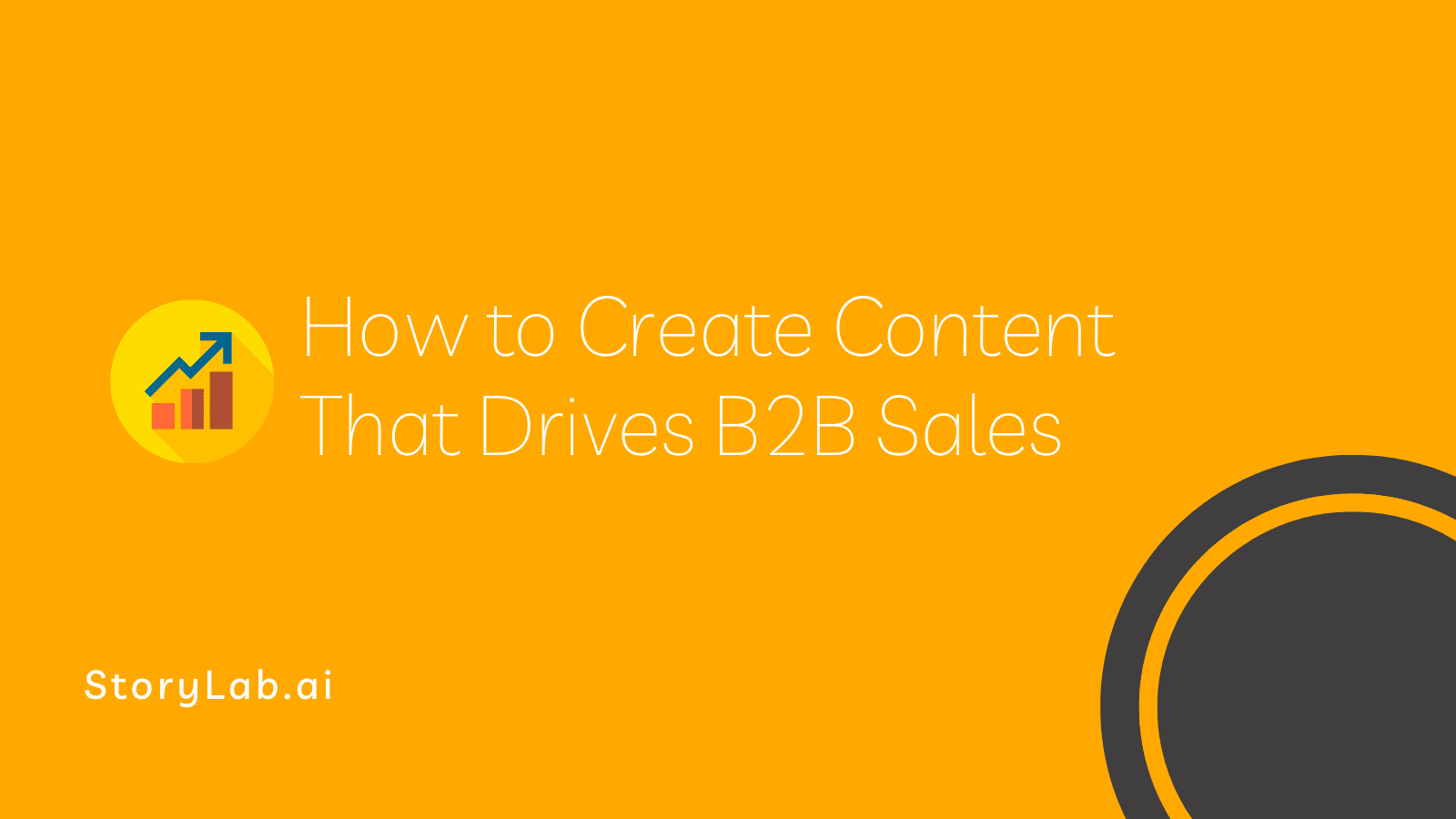 How to Create Content That Drives B2B Sales