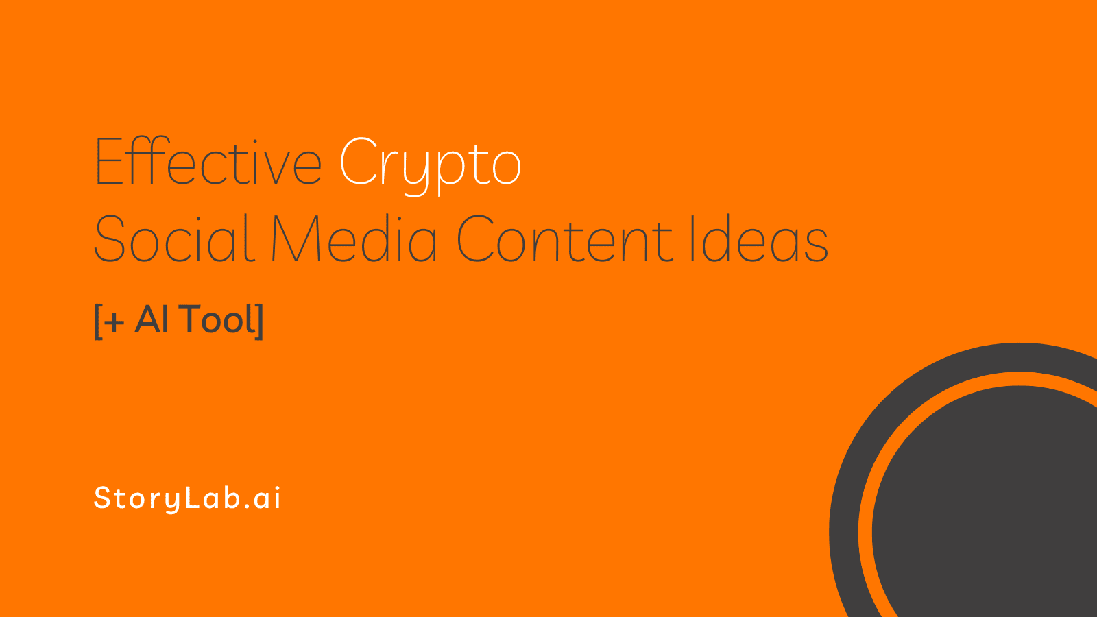 Effective Crypto Social Media Content Ideas [+ AI Tool]