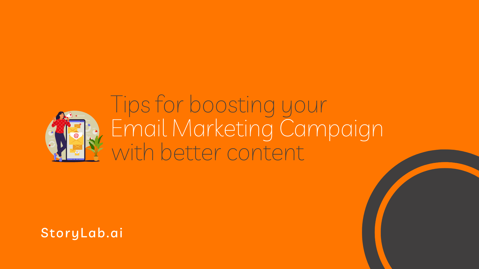 Tips for Boosting your Email Marketing Campaign with Better Content