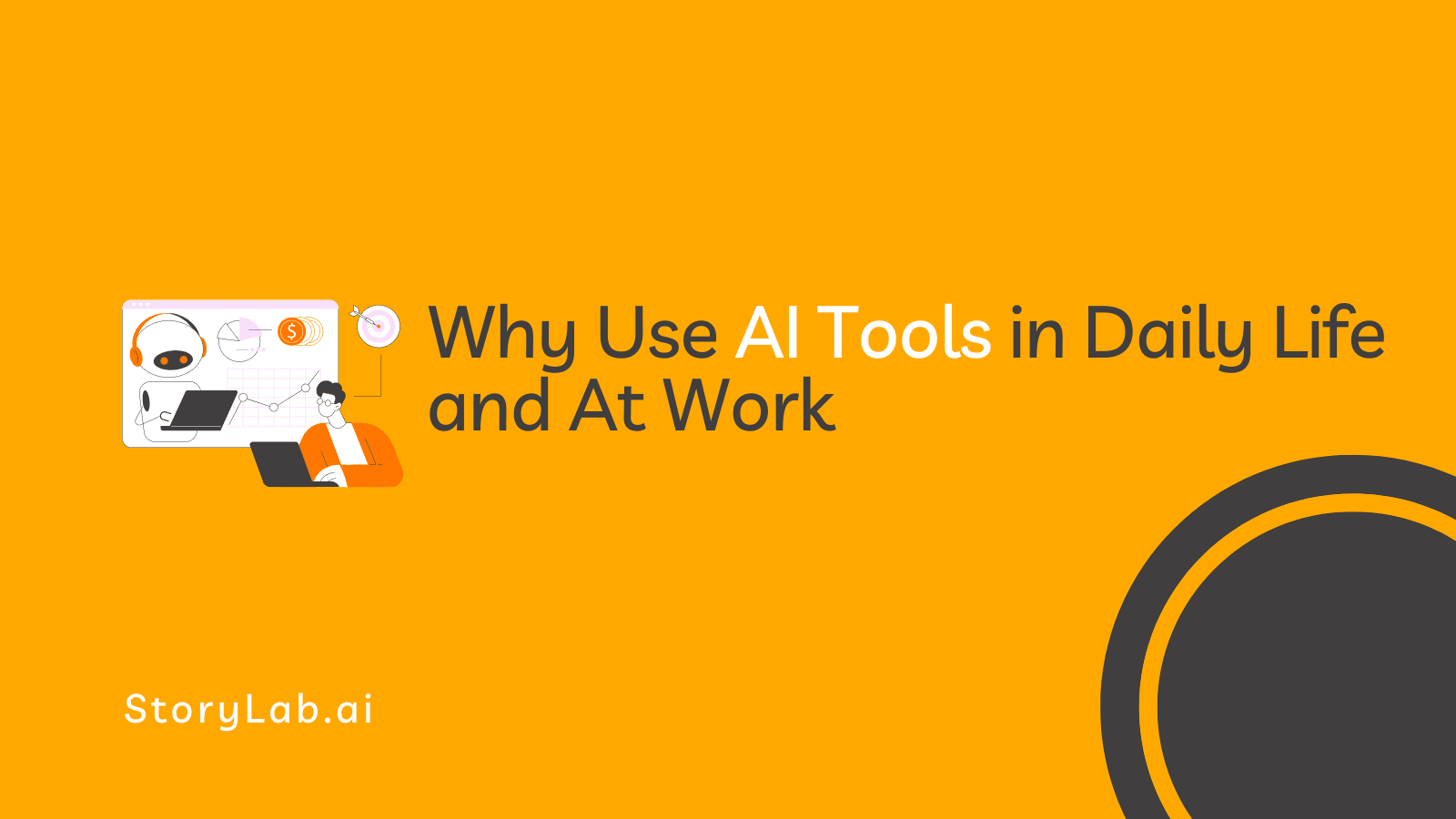 Why Use AI Tools in Daily Life and At Work