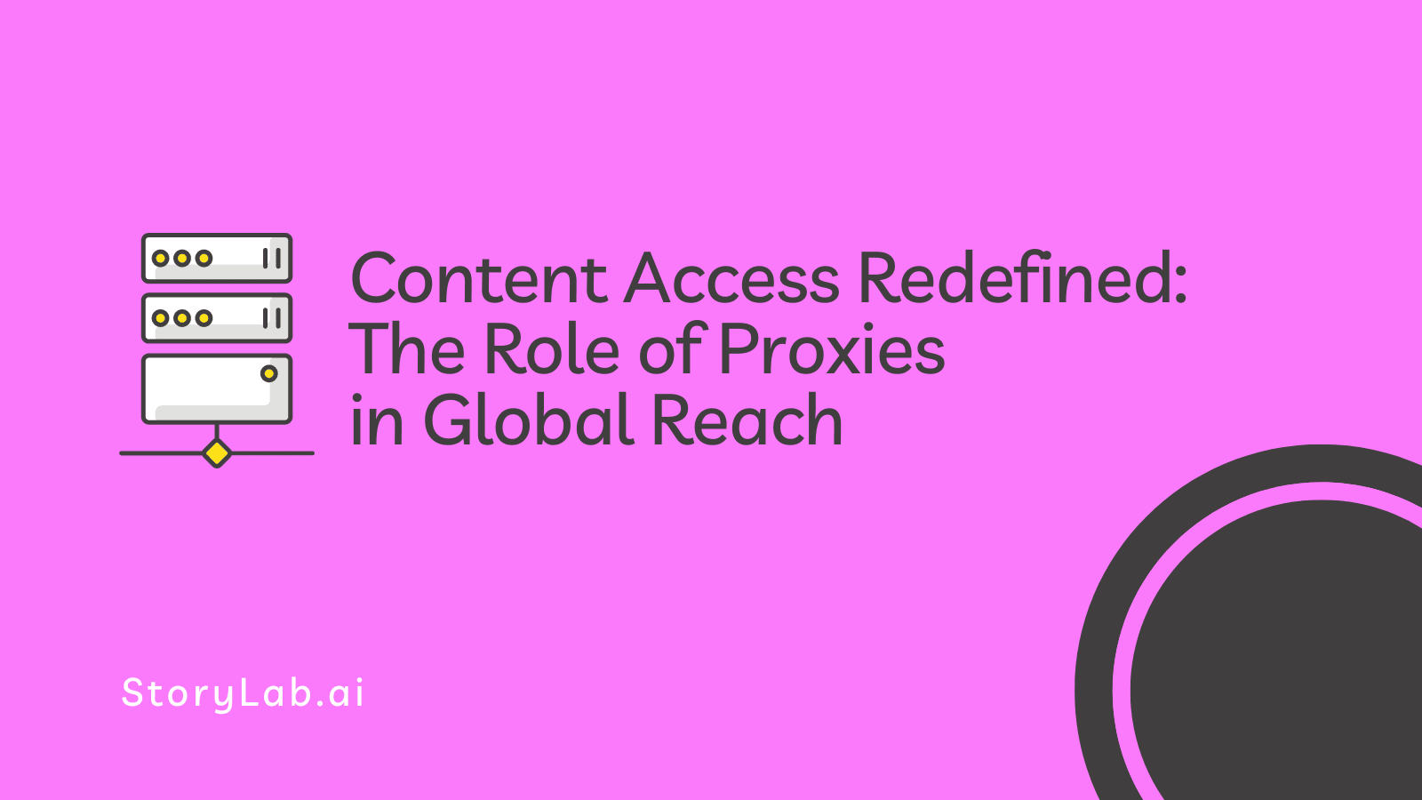 Content Access Redefined The Role of Proxies in Global Reach