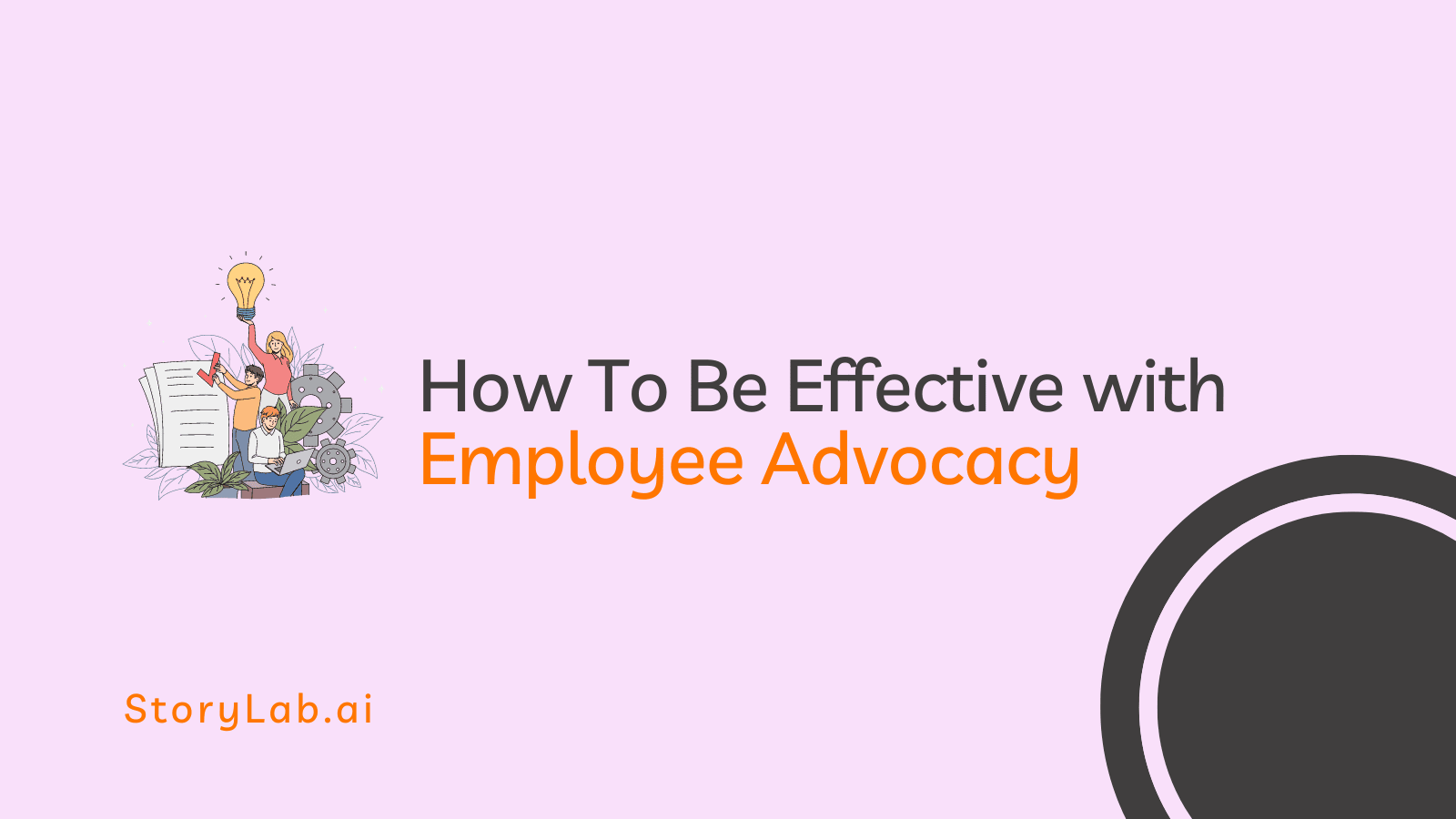 How To Be Effective with Employee Advocacy