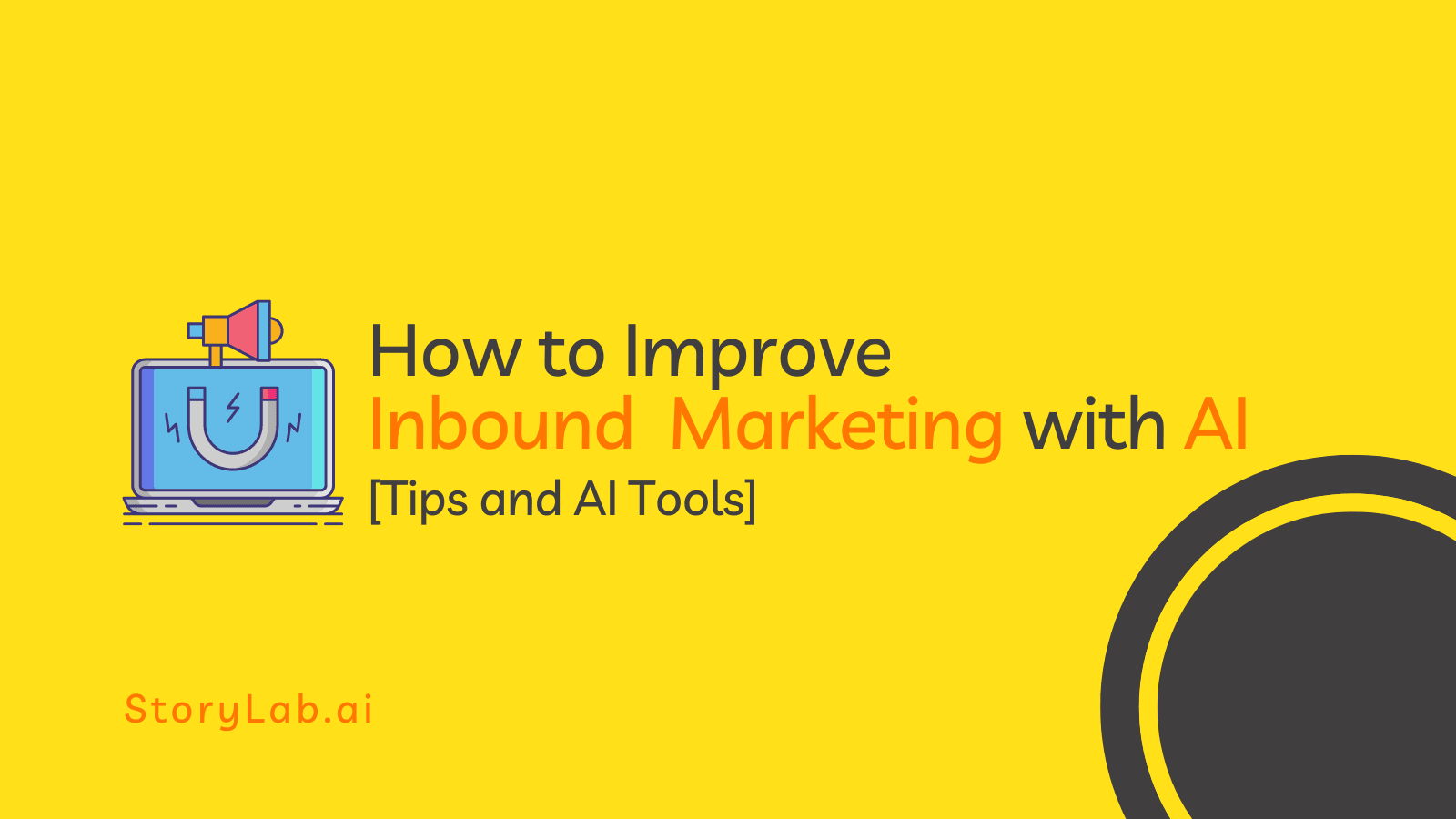 How to Improve Inbound Marketing with AI Tips and AI Tools