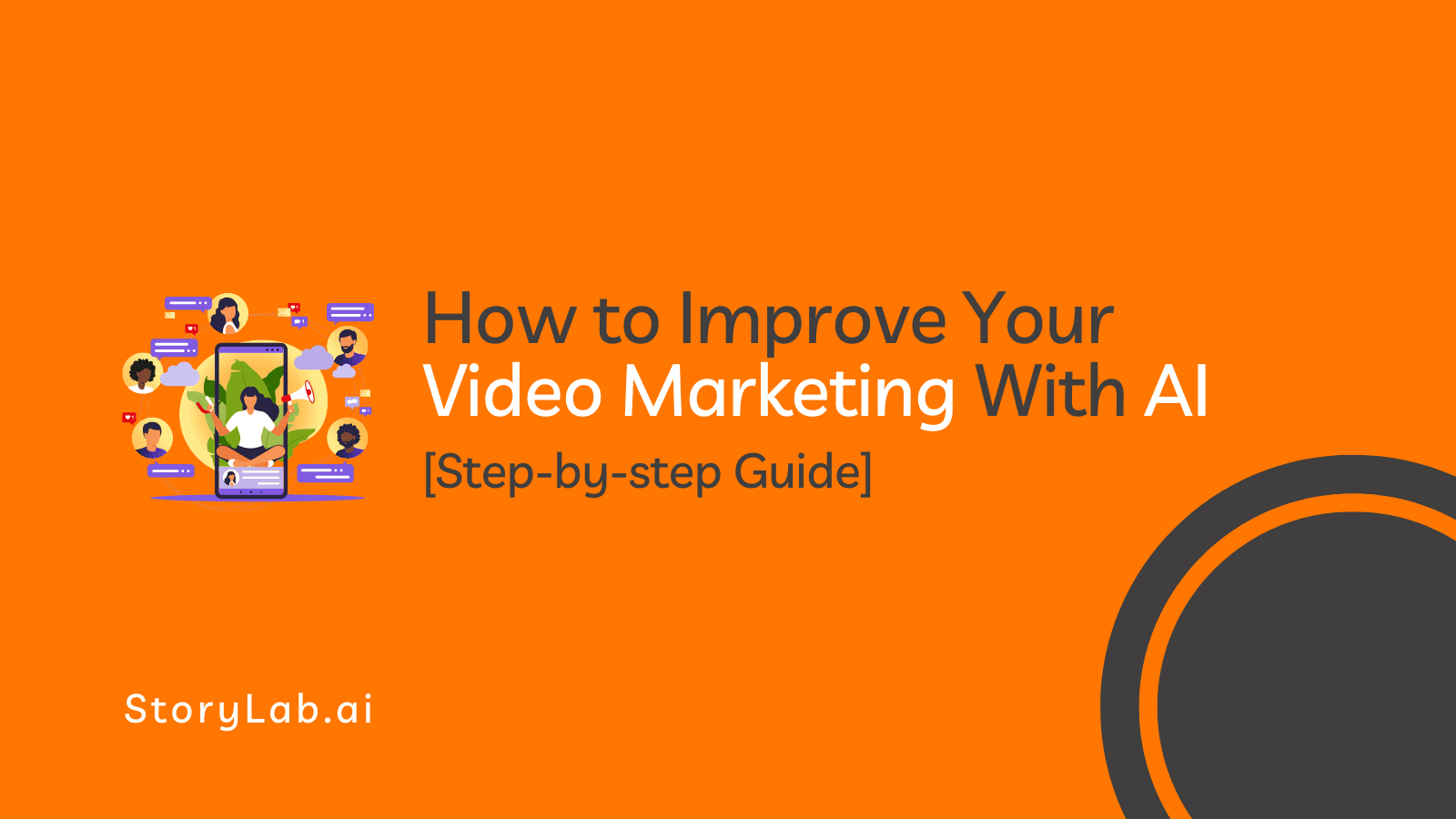 How to Improve Your Video Marketing With AI Full Guide
