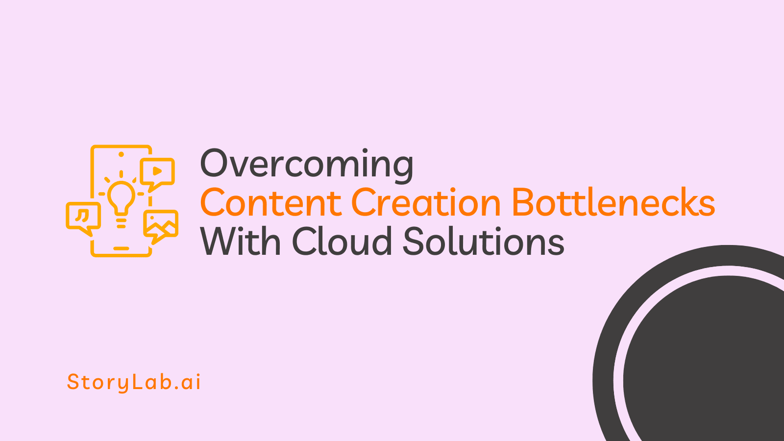 Overcoming Content Creation Bottlenecks With Cloud Solutions