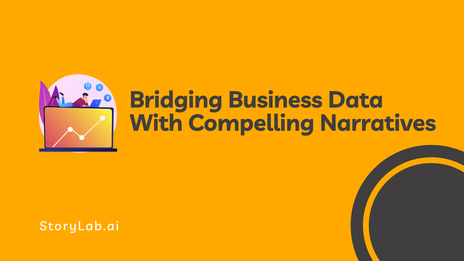 Bridging Business Data With compelling Narratives