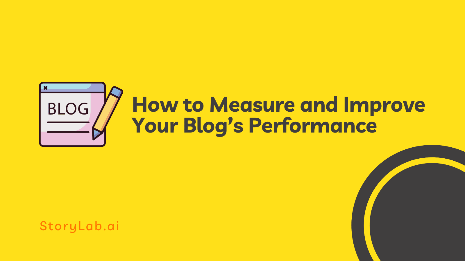 How to Measure and Improve Your Blog Performance