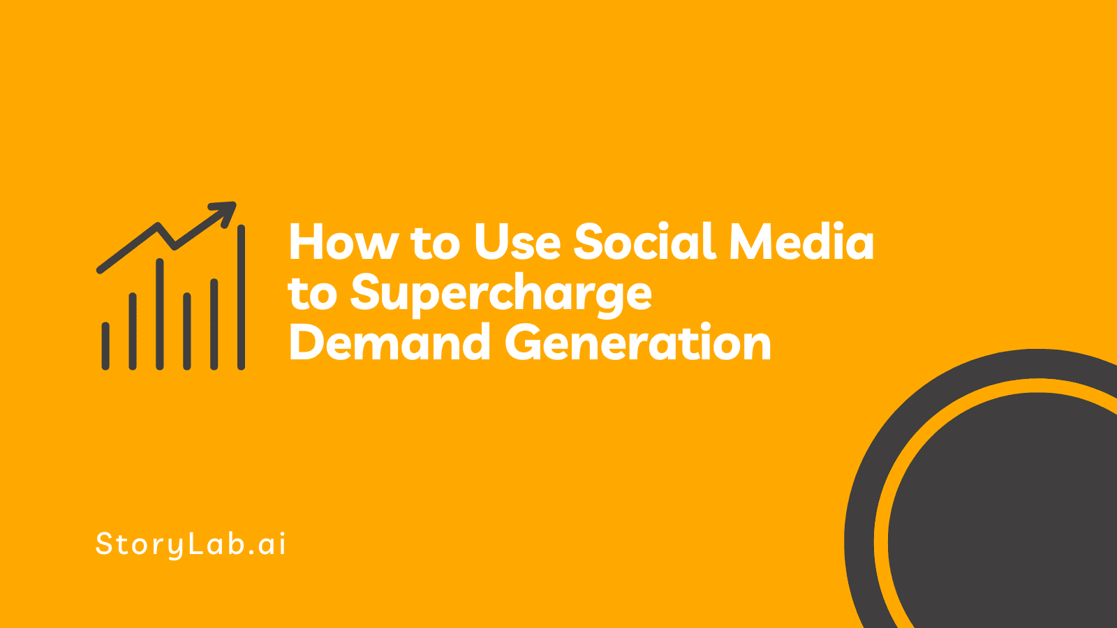 How to Use Social Media to Supercharge Demand Generation