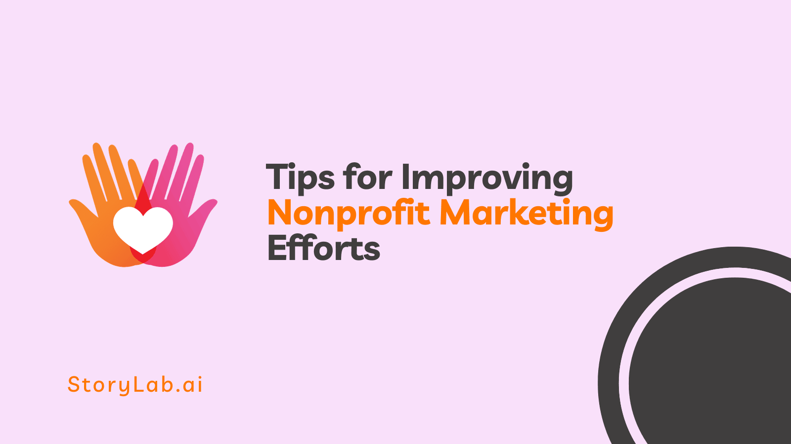 Tips for Improving NonProfit Marketing Efforts