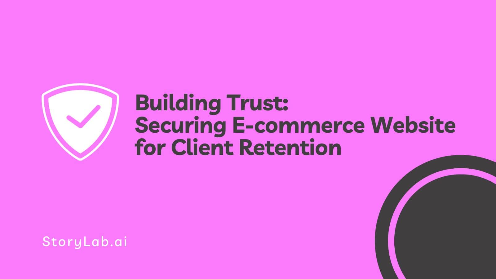 Building Trust Securing Ecommerce Website For Client Retention