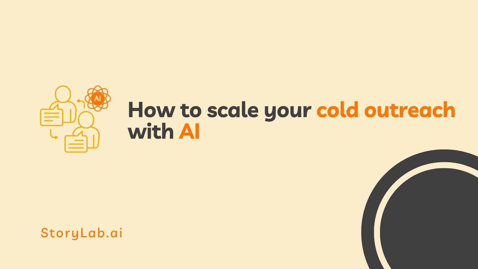 How to scale your cold outreach process with AI and increase your success rate
