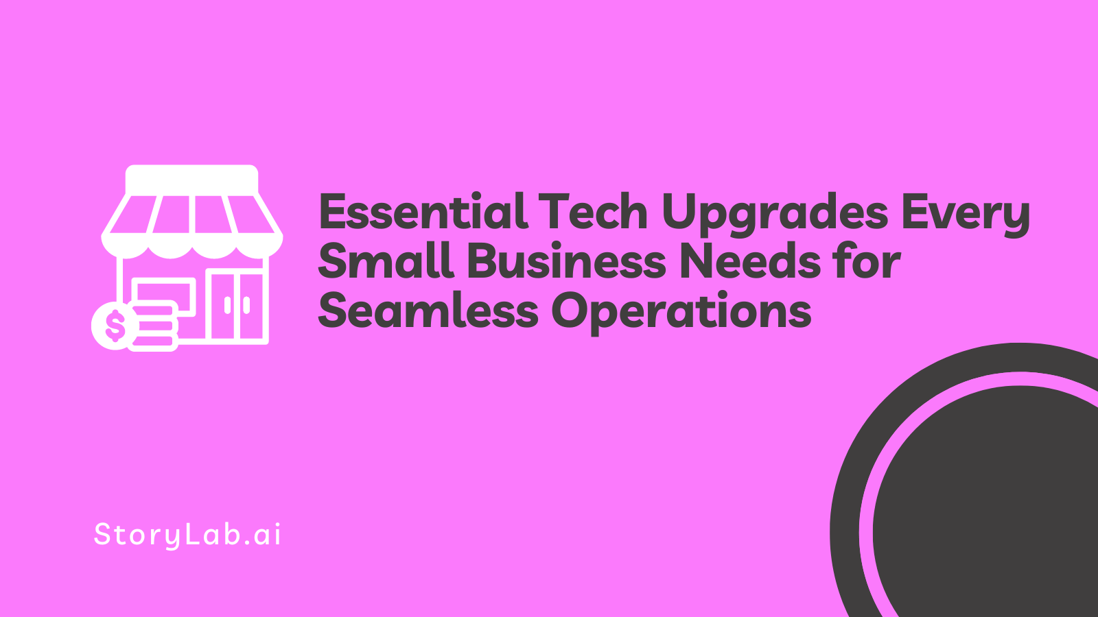 Essential Tech Upgrades Every Small Business Needs for Seamless Operations