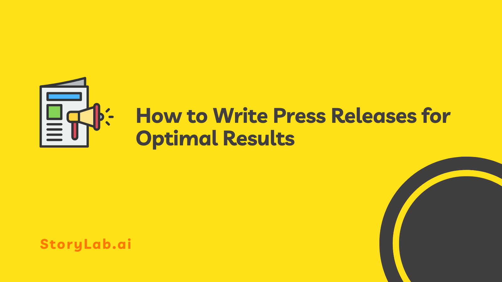 How to Write Press Releases for Optimal Results
