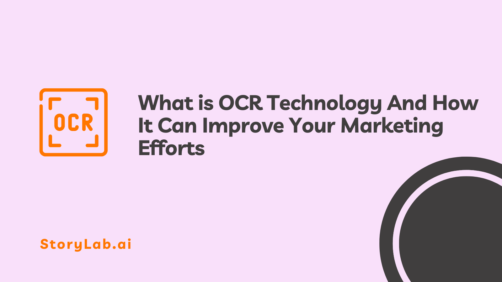 Cos'è la tecnologia OCR e come può migliorare i tuoi sforzi di marketing