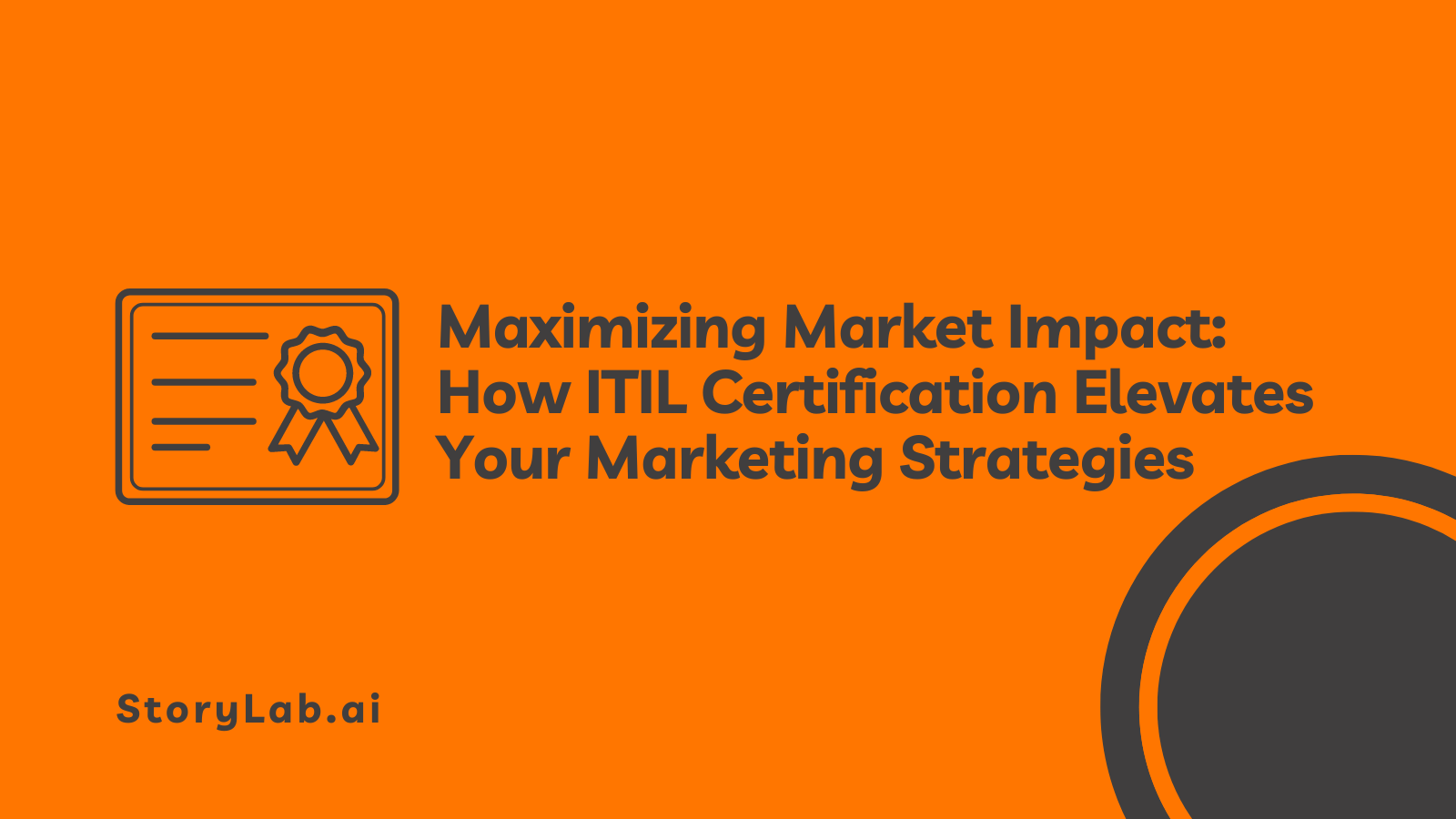 Maximizing Market Impact How ITIL Certification Elevates Your Marketing Strategies