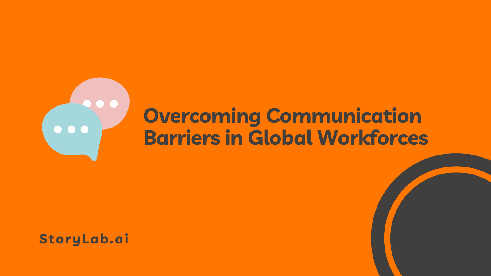 Overcoming Communication Barriers in Global Workforces