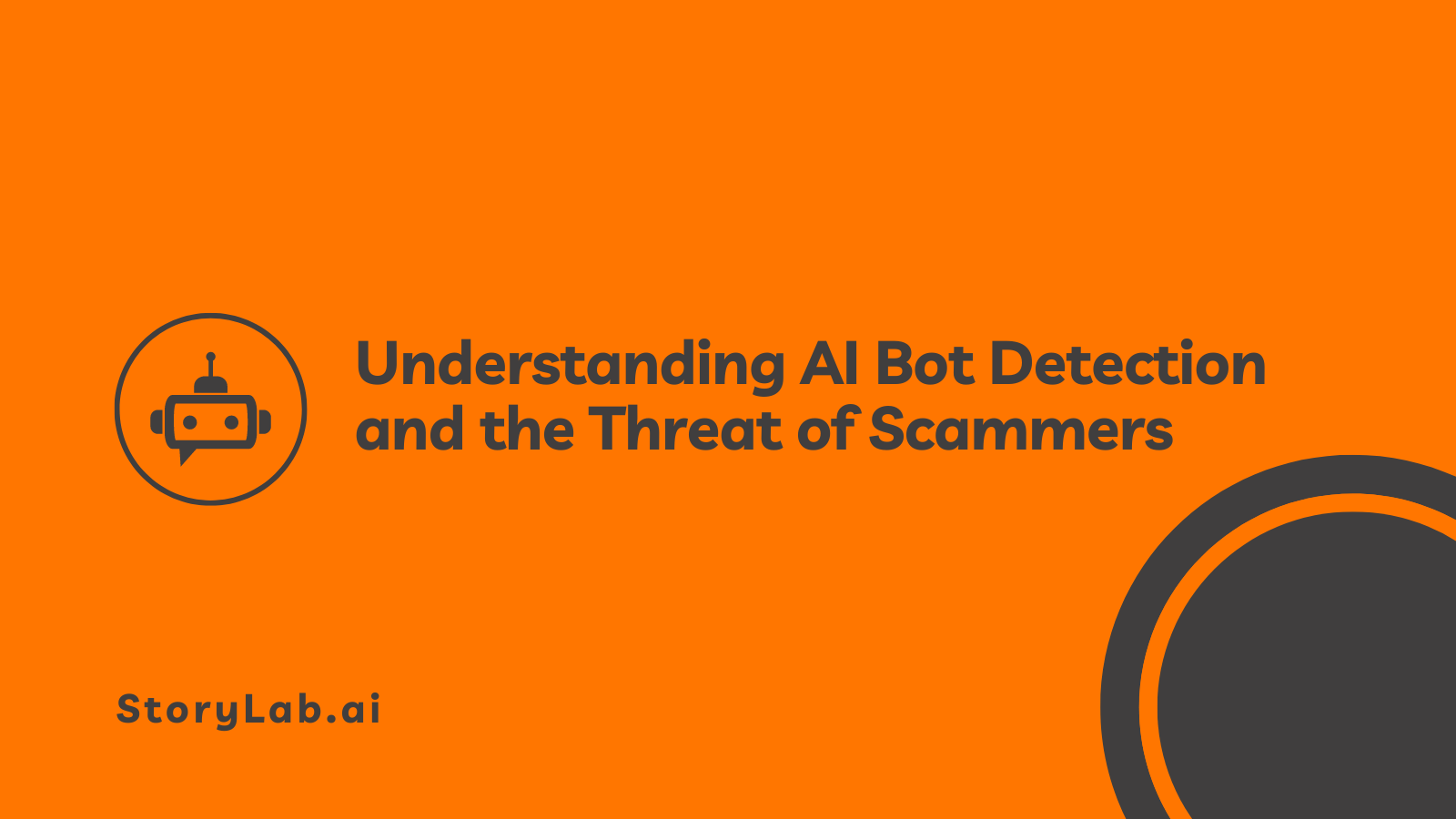 Understanding AI Bot Detection and the Threat of Scammers