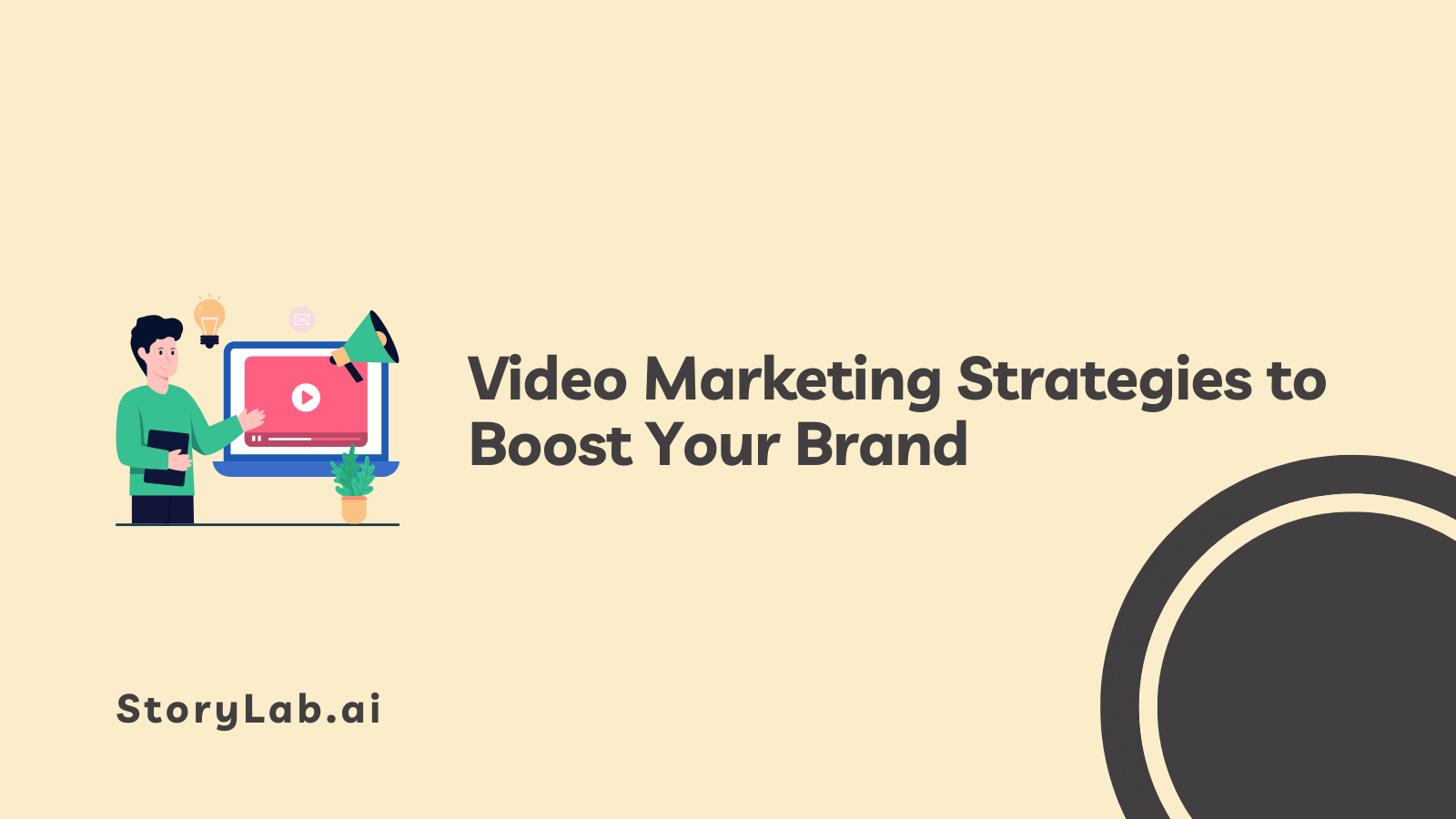Video Marketing Strategies to Boost Your Brand