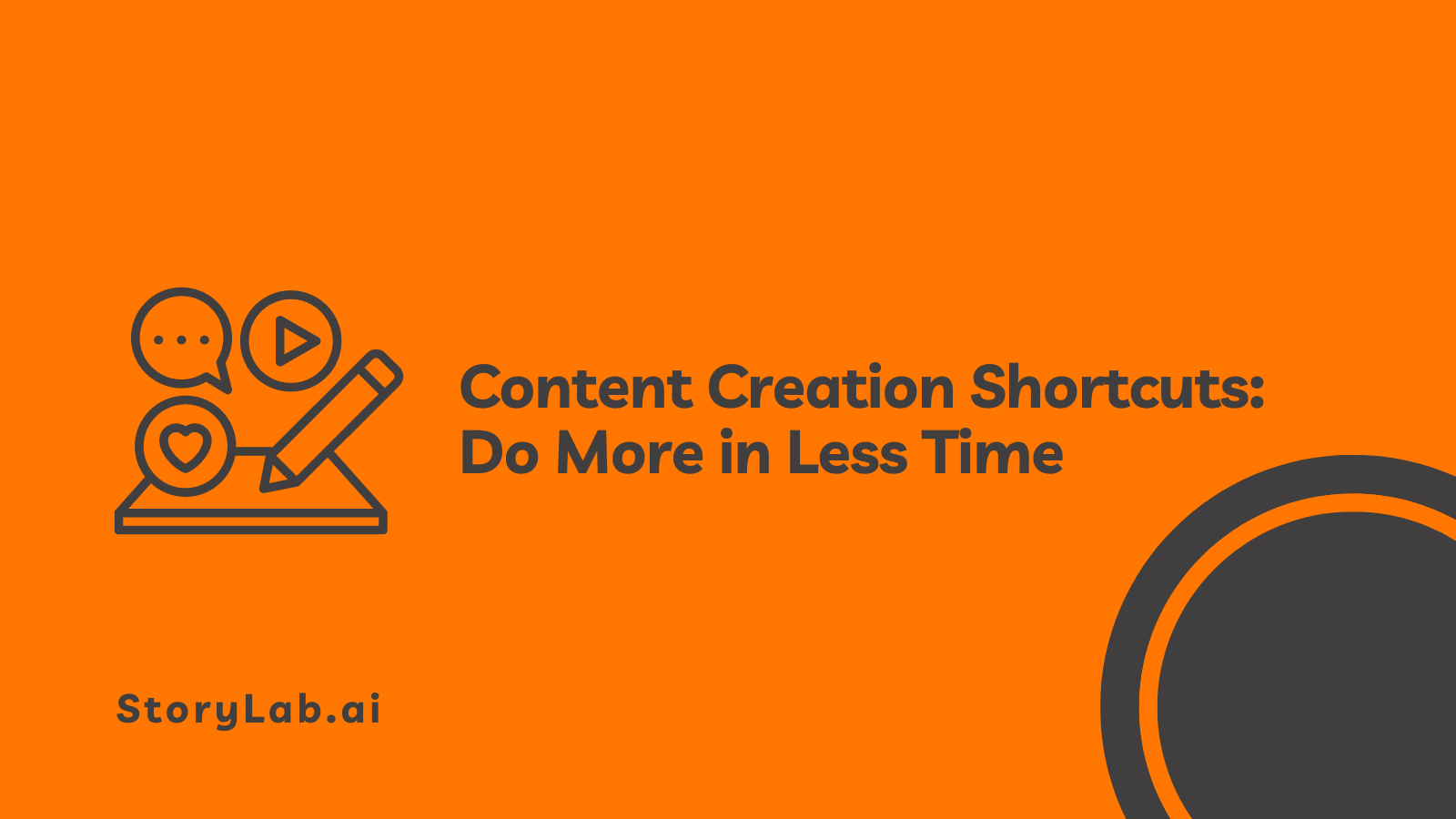 Content Creation Shortcuts Do More in Less Time