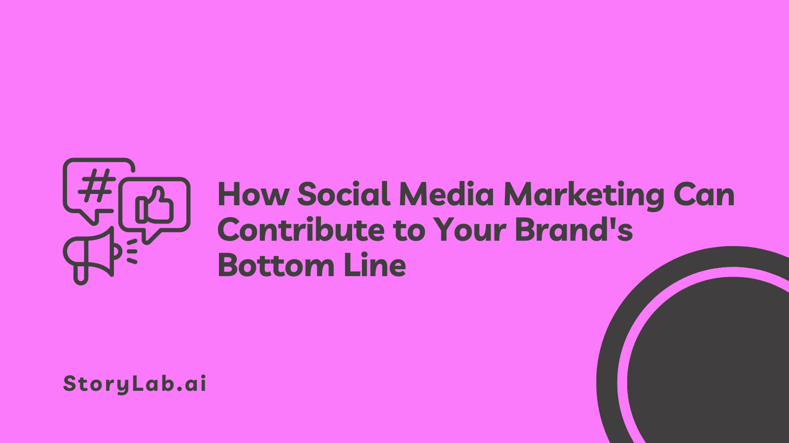 How Social Media Marketing Can Contribute to Your Brand's Bottom Line