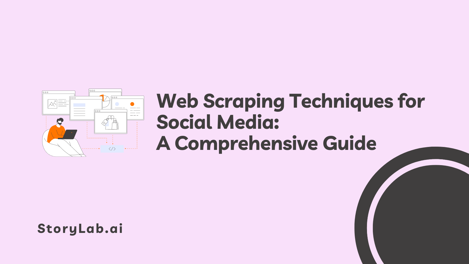 Web Scraping Techniques for Social Media A Comprehensive Guide