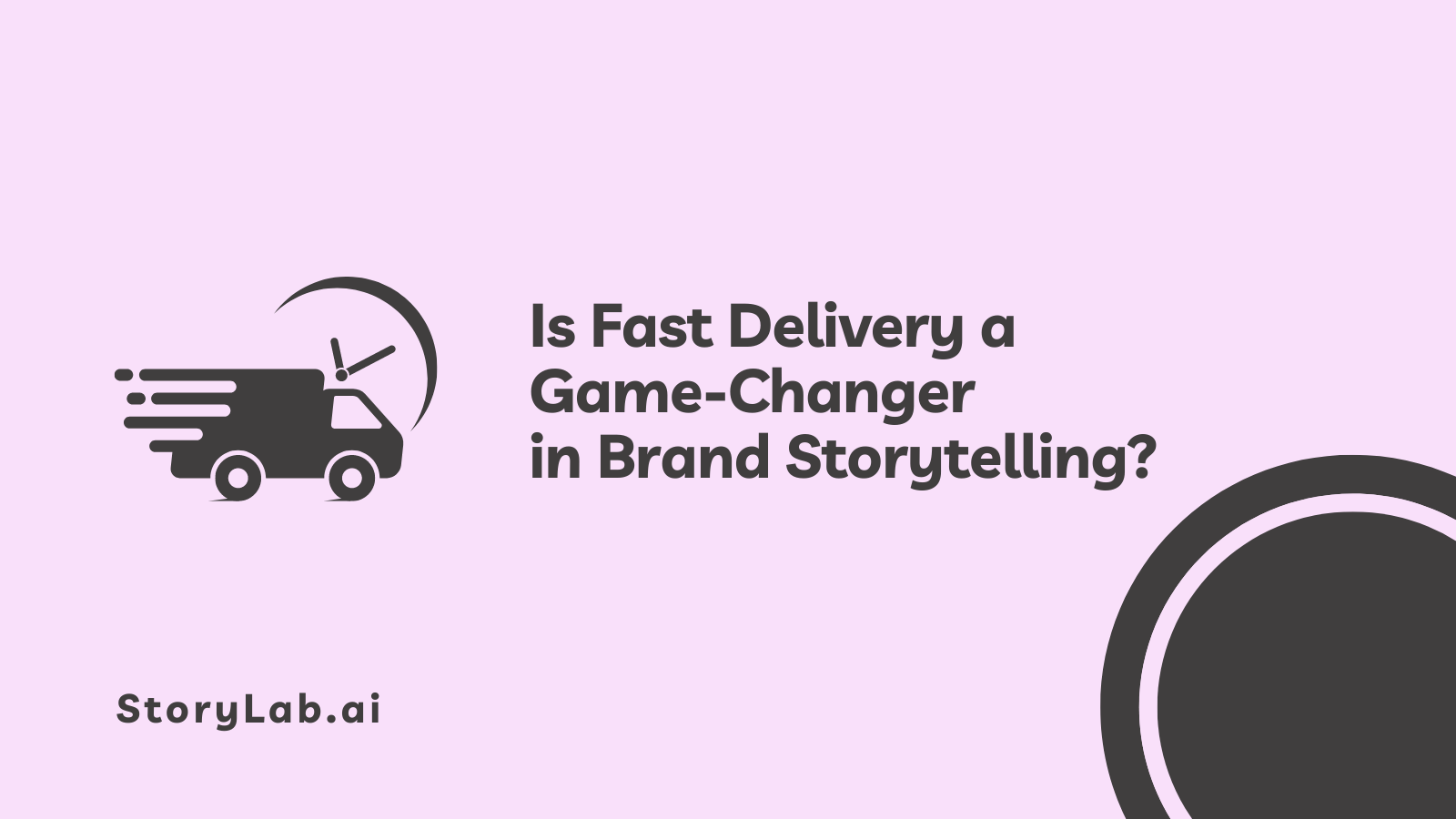 Is Fast Delivery a Game-Changer in Brand Storytelling