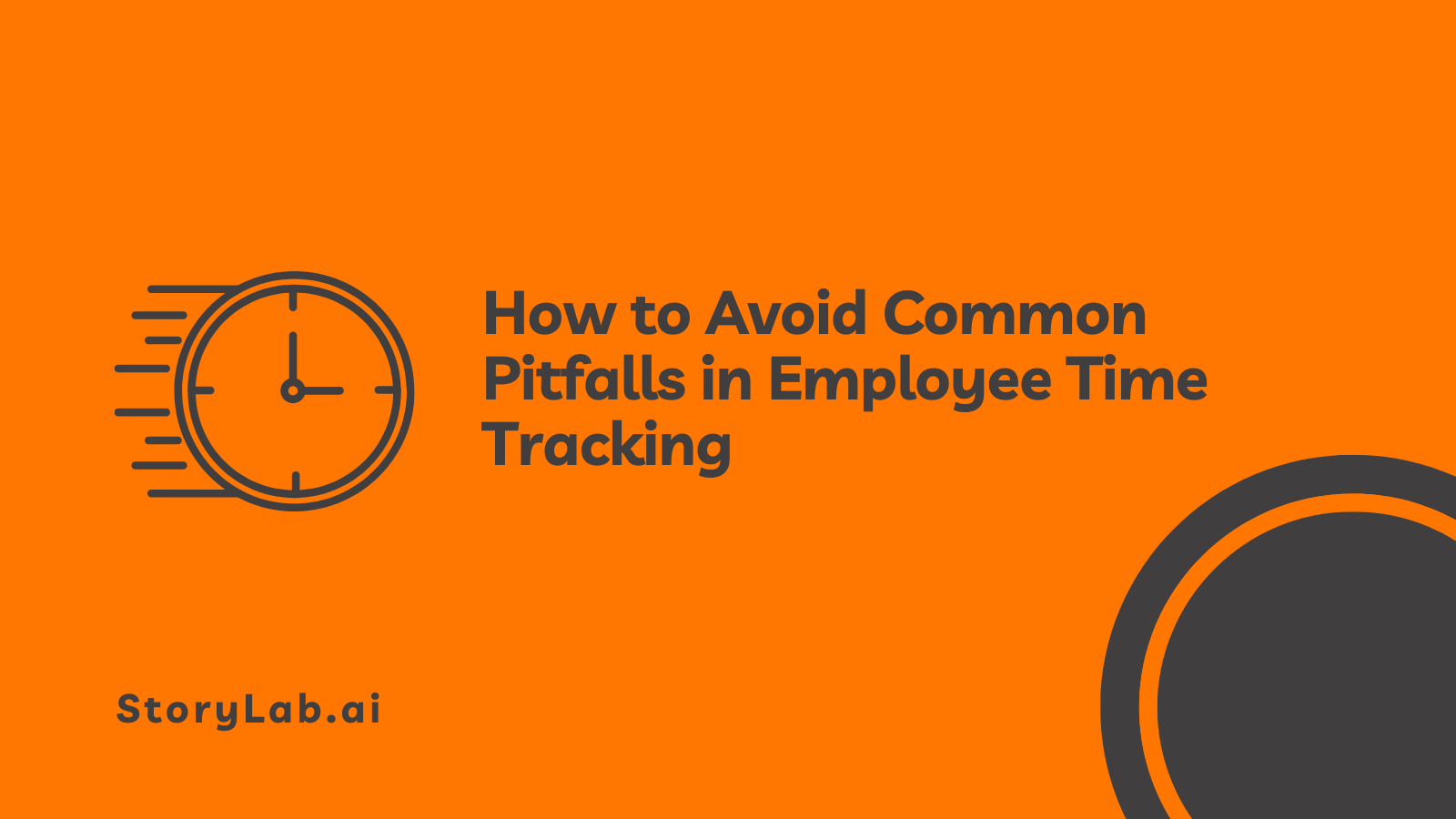 How to Avoid Common Pitfalls in Employee Time Tracking