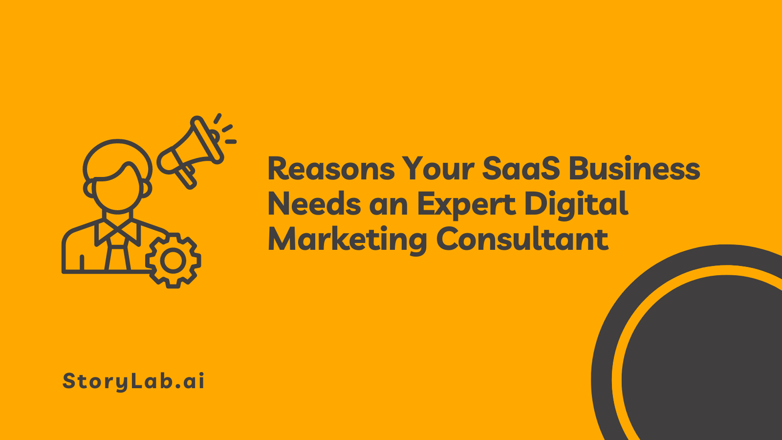 Reasons Your SaaS Business Needs an Expert Digital Marketing Consultant