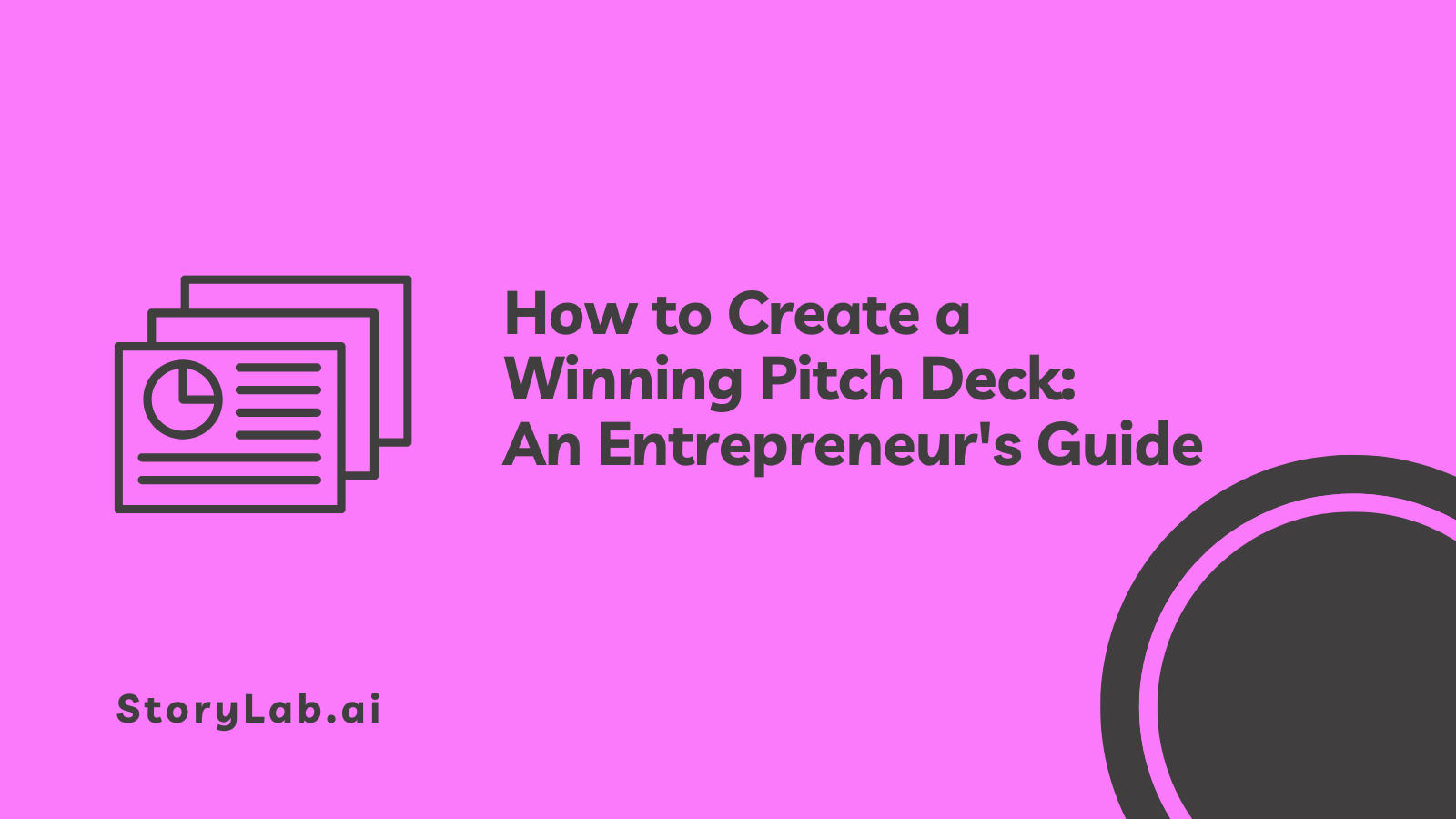 How to Create a Winning Pitch Deck [An Entrepreneur's Guide]