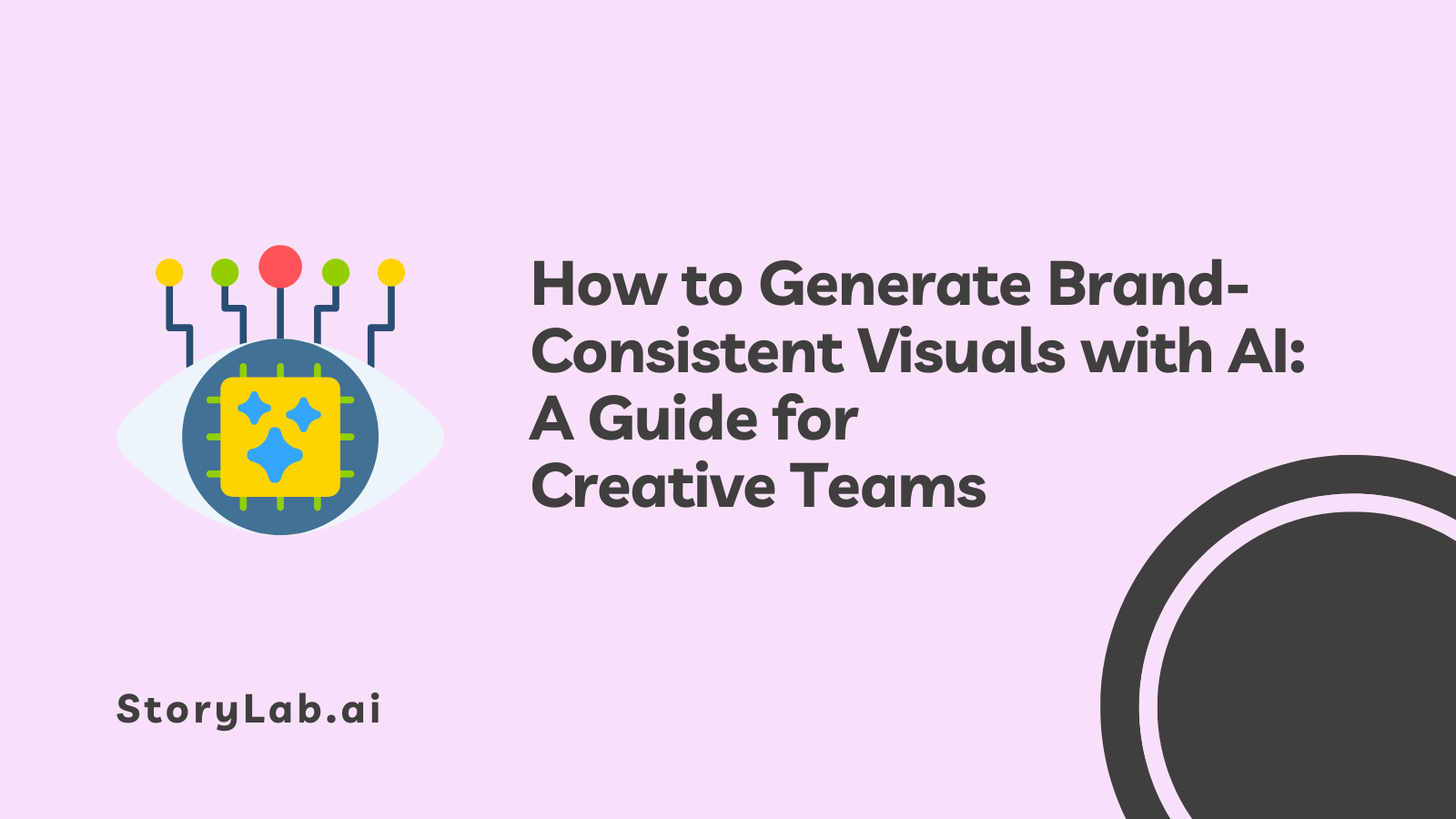 How to Generate Brand-Consistent Visuals with AI A Guide for Creative Teams