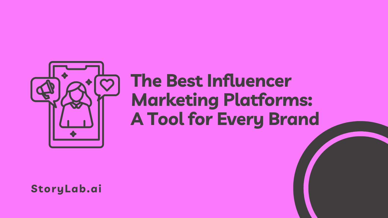 The Best Influencer Marketing Platforms A Tool for Every Brand