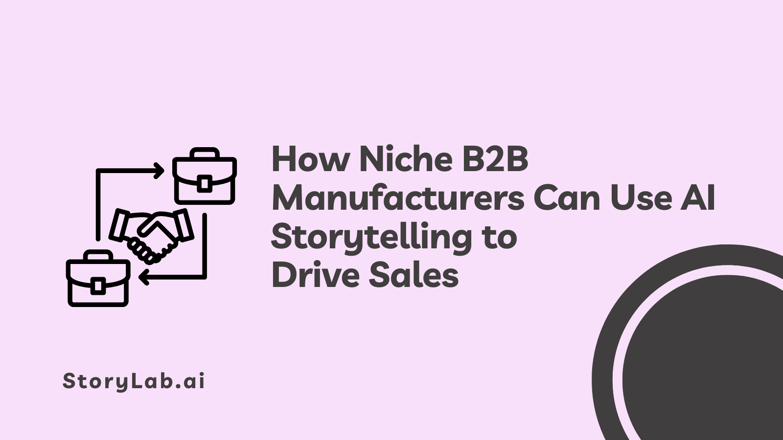 How Niche B2B Manufacturers Can Use AI Storytelling to Drive Sales