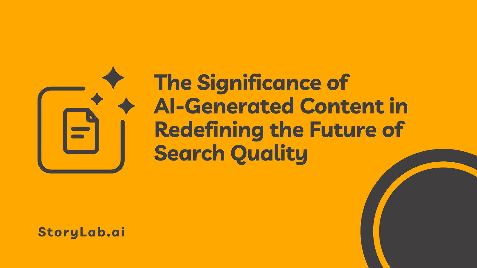 The Significance of AI-Generated Content in Redefining the Future of Search Quality