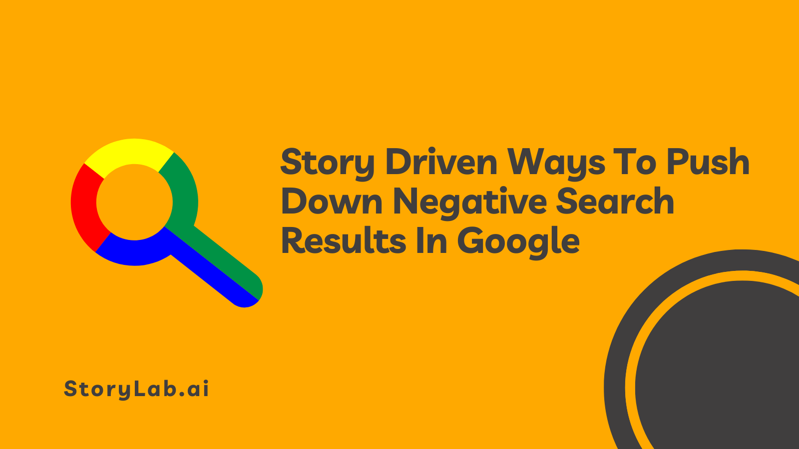 Story Driven Ways Push Down Negative Search Results In Google