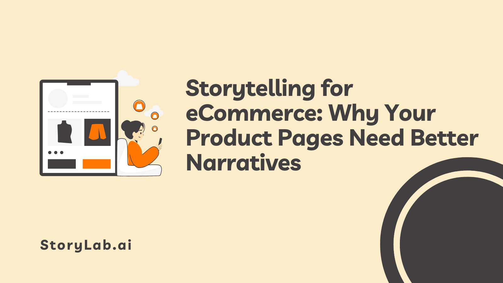Storytelling for eCommerce Why Your Product Pages Need Better Narratives
