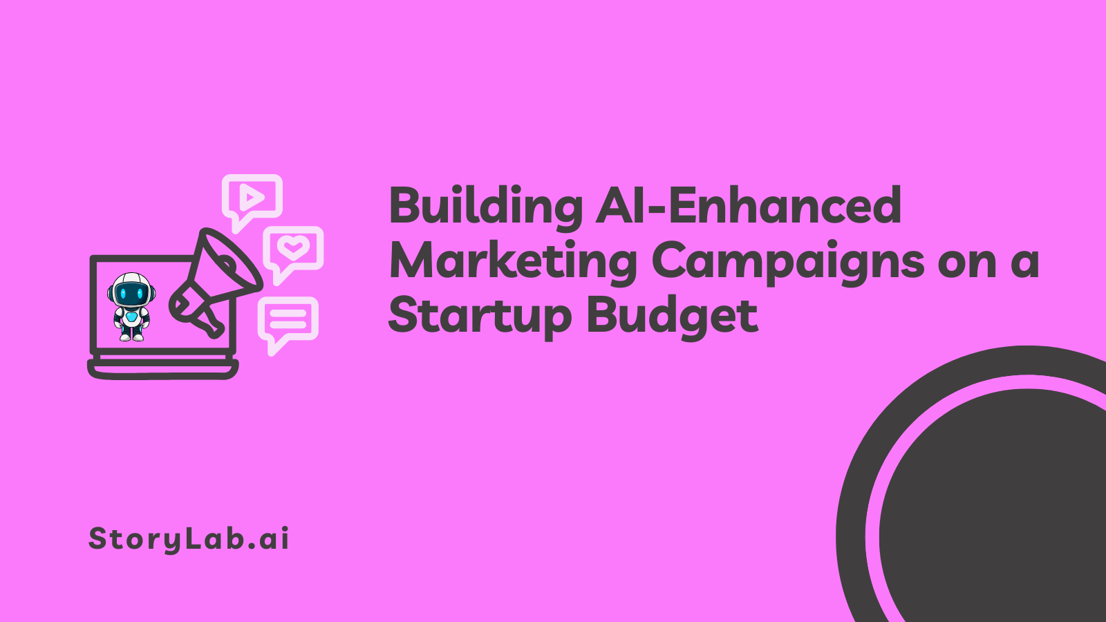 Building AI-Enhanced Marketing Campaigns on a Startup Budget