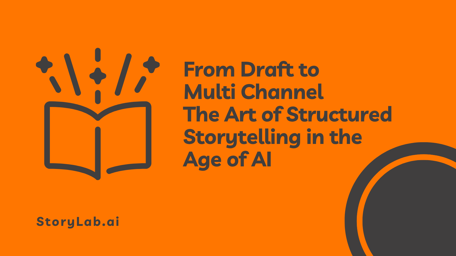 Dalla bozza al multicanale: l'arte della narrazione strutturata nell'era dell'IA.